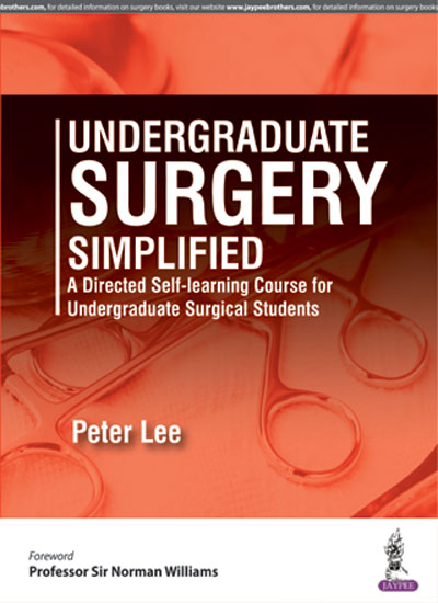 UNDERGRADUATE SURGERY SIMPLIFIED A DIRECTED SELF-LEARNING COURSE FOR UNDERGRADUATE SURG.STUDENTS