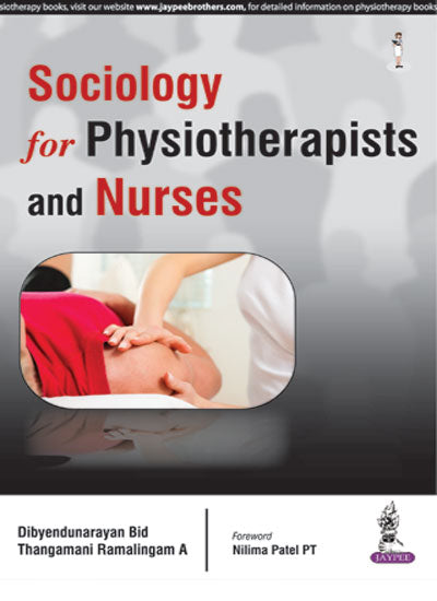 SOCIOLOGY FOR PHYSIOTHERAPISTS AND NURSES