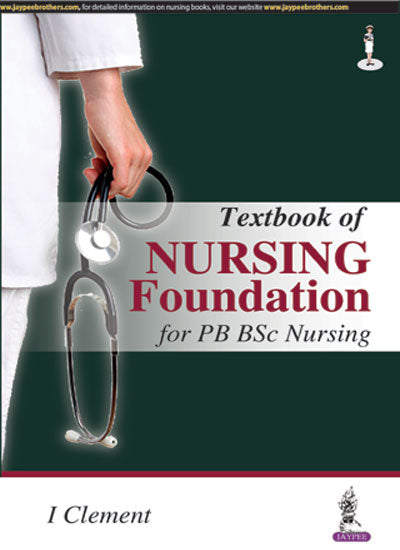 TEXTBOOK ON NURSING FOUNDATION FOR PB BSC NURSING