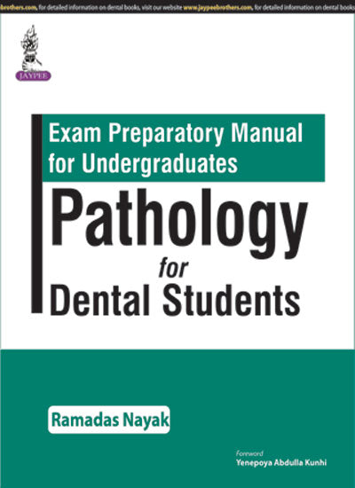 EXAM PREPARATORY MANUAL FOR UNDERGRADUATES PATHOLOGY FOR DENTAL STUDENTS