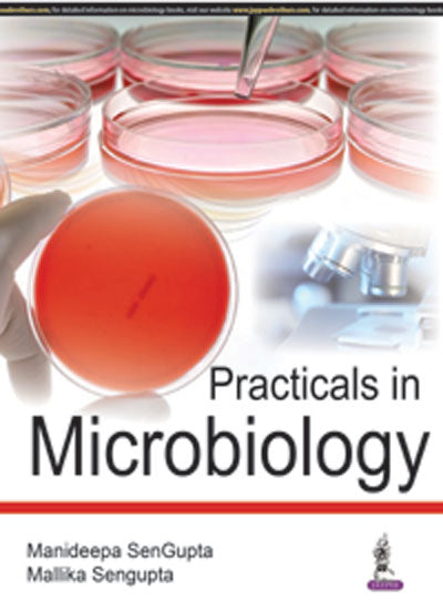 PRACTICALS IN MICROBIOLOGY