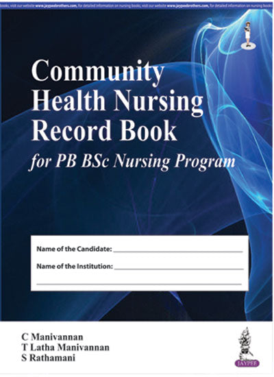 COMMUNITY HEALTH NURSING RECORD BOOK FOR PB BSC NURSING PROGRAM