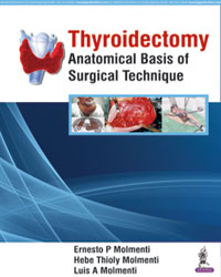 THYROIDECTOMY ANATOMICAL BASIS OF SURGICAL TECHNIQUE