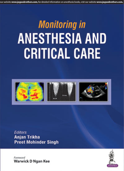 MONITORING IN ANESTHESIA AND CRITICAL CARE