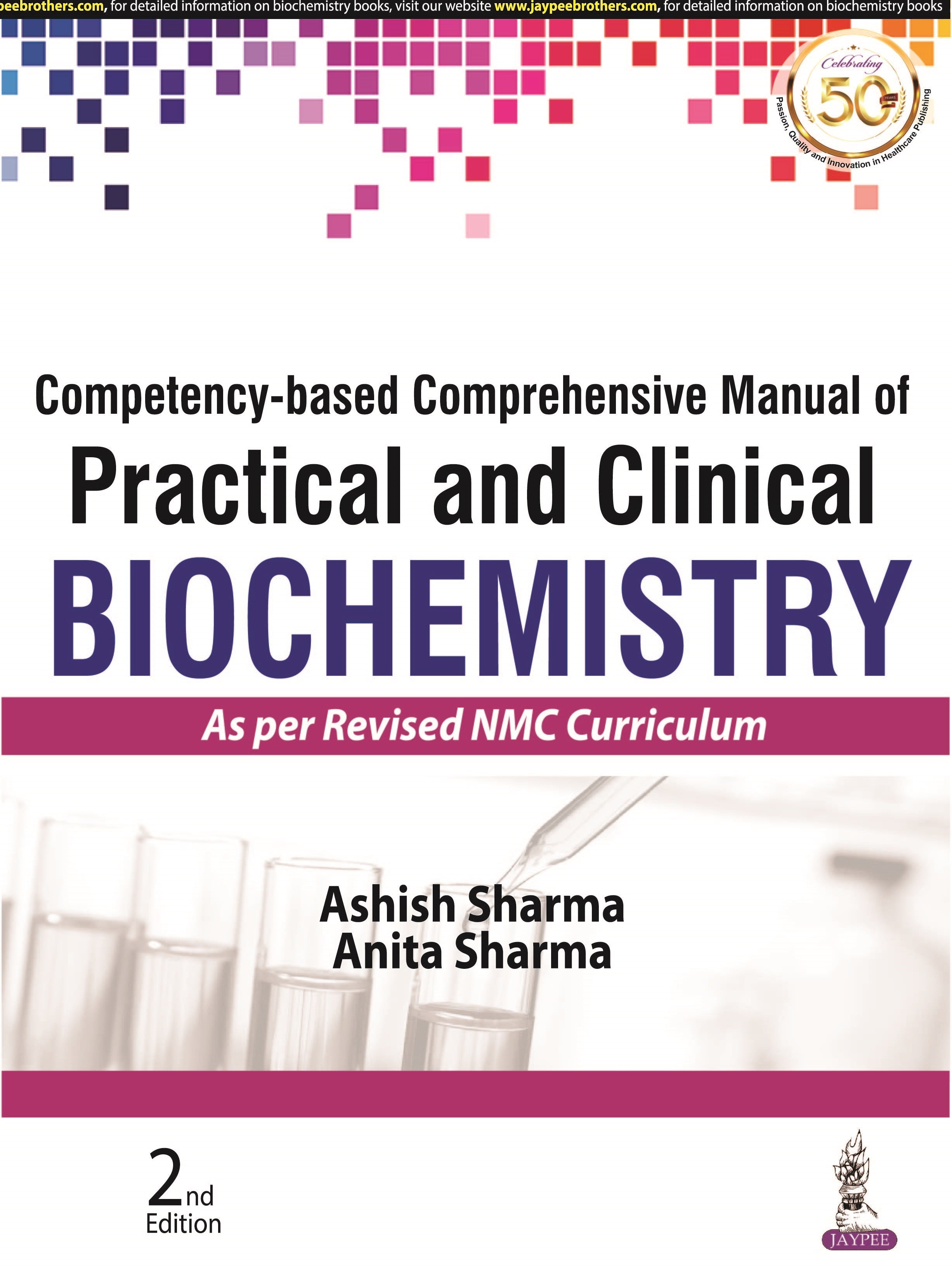 COMPETENCY-BASED COMPREHENSIVE MANUAL OF PRACTICAL AND CLINICAL BIOCHEMISTRY (AS PER REVISED NMC CUR
