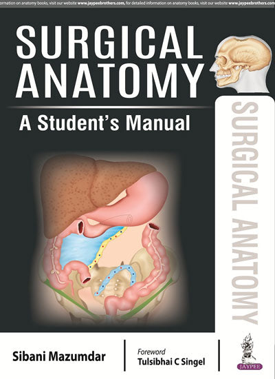 SURGICAL ANATOMY A STUDENT'S MANUAL