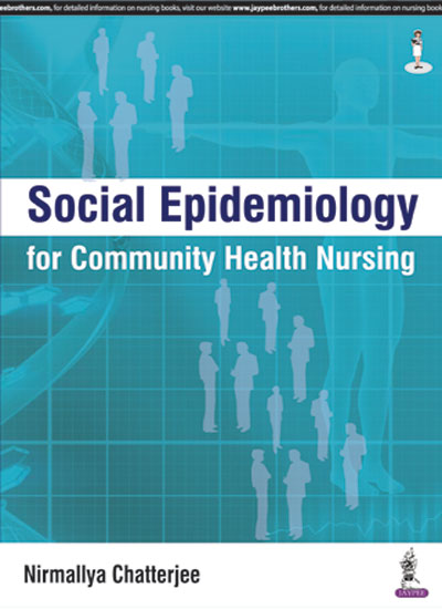 SOCIAL EPIDEMIOLOGY FOR COMMUNITY HEALTH NURSING