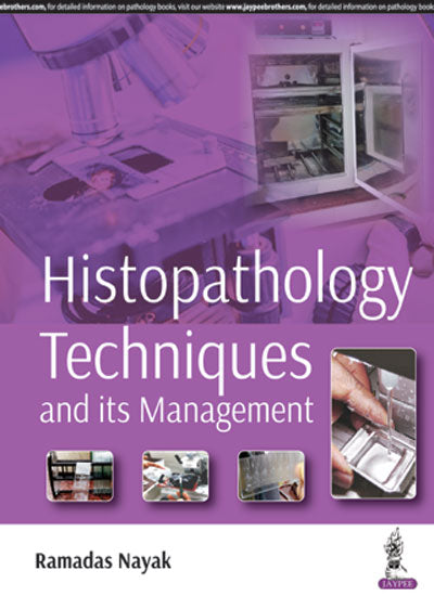 HISTOPATHOLOGY TECHNIQUES AND ITS MANAGEMENT