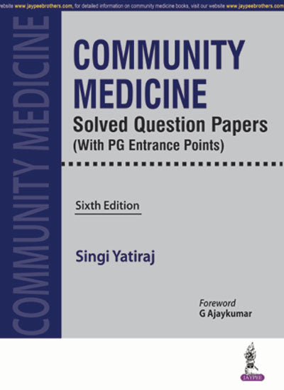 COMMUNITY MEDICINE SOLVED QUESTION PAPERS (WITH PG ENTRANCE POINTS)