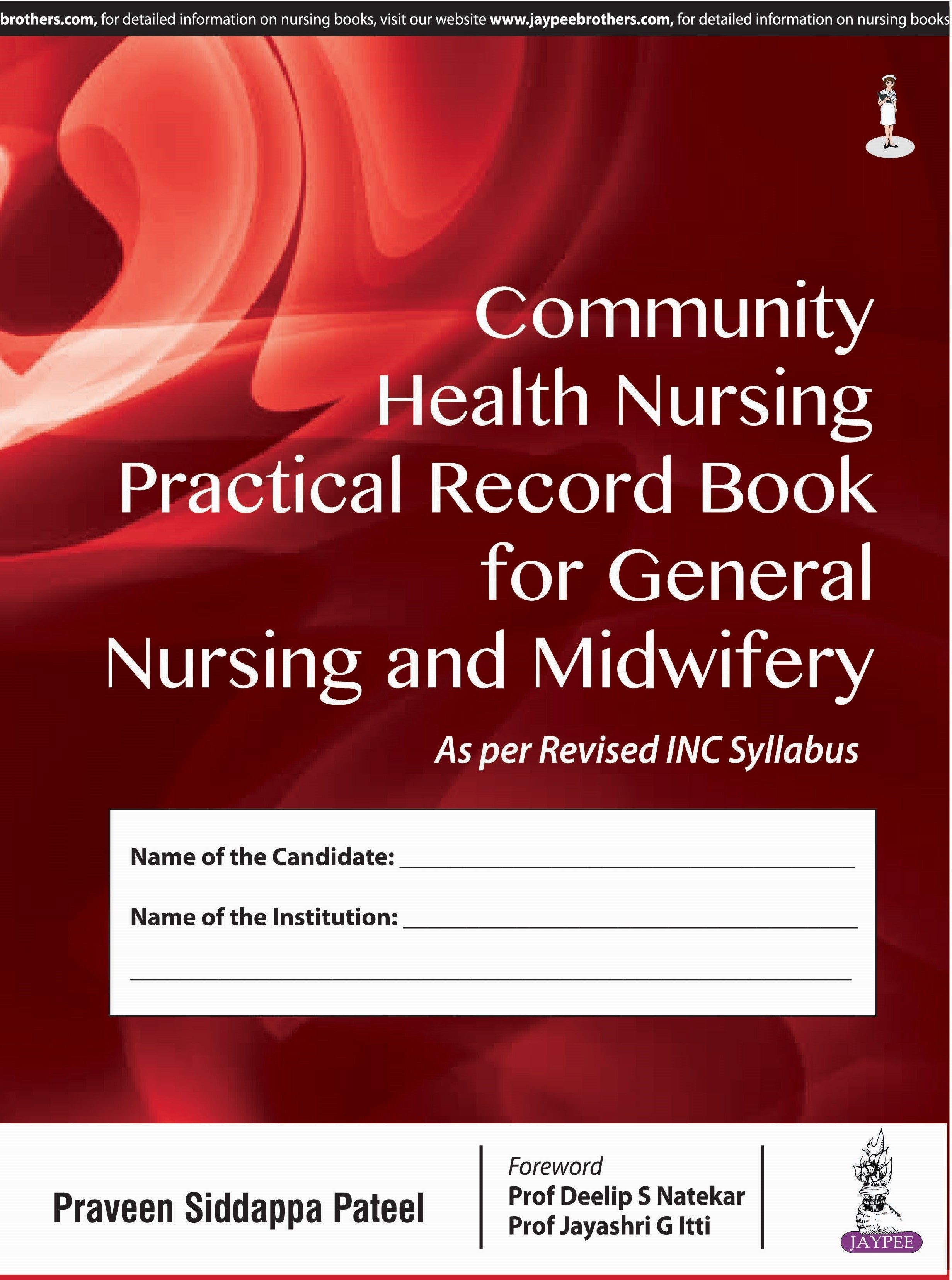 COMMUNITY HEALTH NURSING PRACTICAL RECORD BOOK FOR GENERAL NURSING AND MIDWIFERY