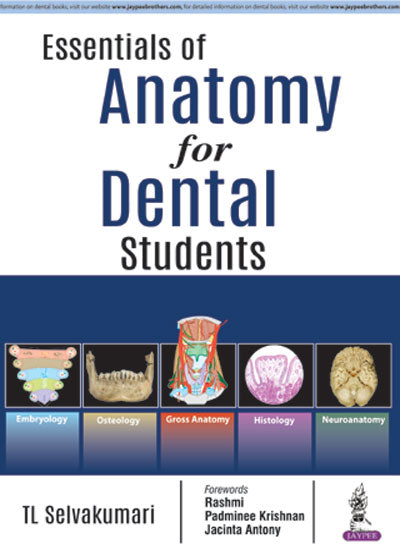 ESSENTIALS OF ANATOMY FOR DENTAL STUDENTS