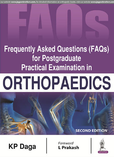 FREQUENTLY ASKED QUESTIONS (FAQS) FOR POSTGRADUATE PRACTICAL EXAMINATION IN ORTHOPAEDICS