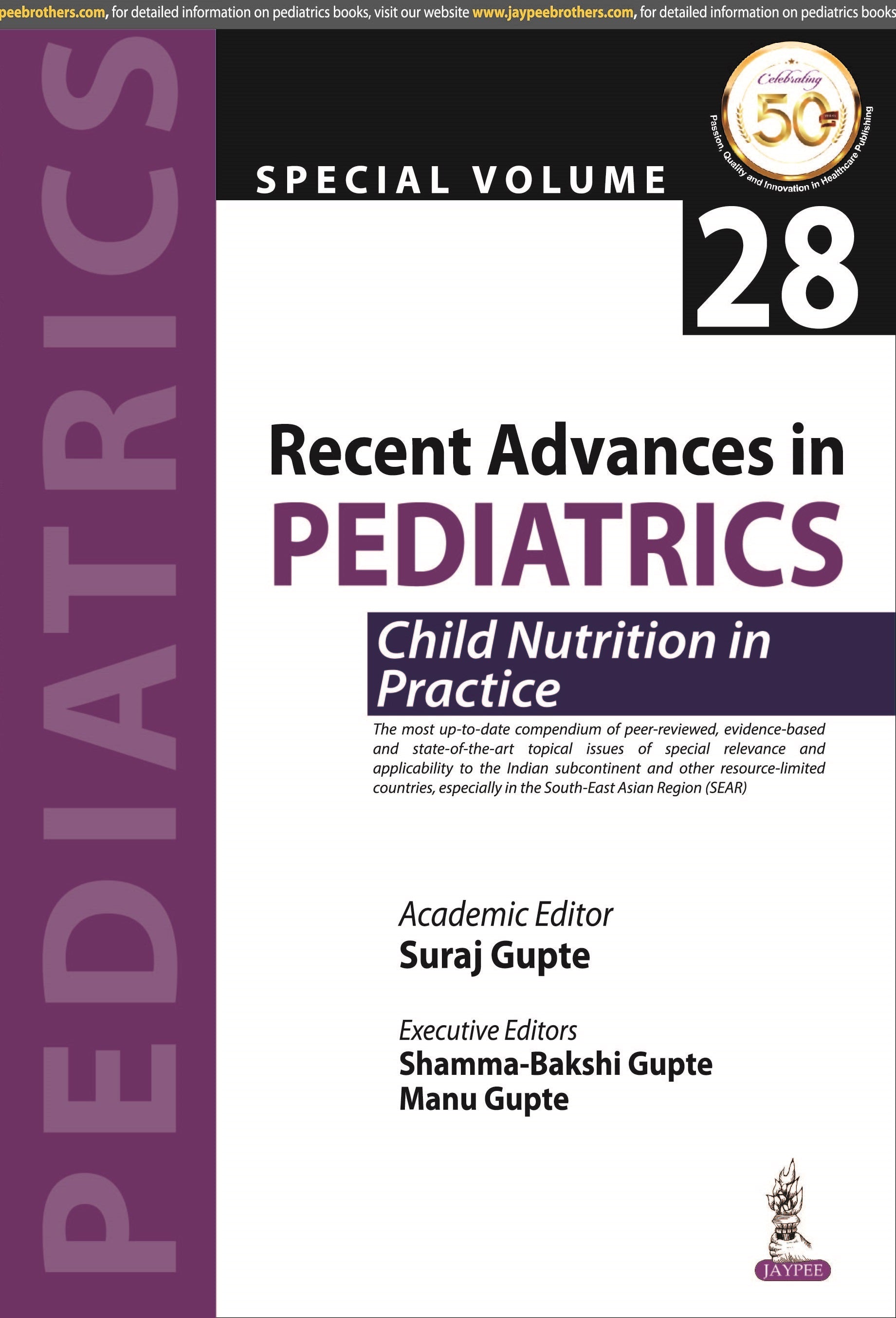 RECENT ADVANCES IN PEDIATRICS: SPECIAL VOLUME 28- CHILD NUTRITION IN PRACTICE