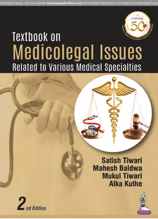 TEXTBOOK ON MEDICOLEGAL ISSUES RELATED TO VARIOUS MEDICAL SPECIALTIES