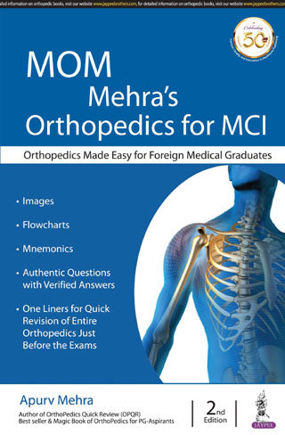 MOM MEHRA'S ORTHOPEDICS FOR MCI ORTHOPEDICS MADE EASY FOR FOREIGN MEDICAL GRADUATES