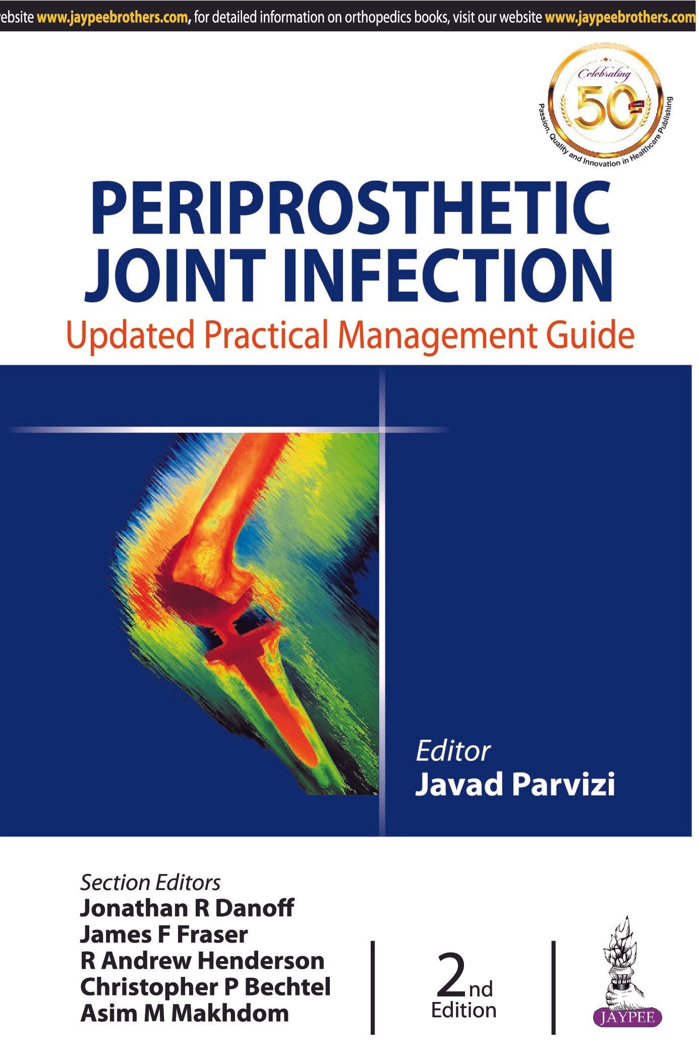 PERIPROSTHETIC JOINT INFECTION: UPDATED PRACTICAL MANAGEMENT GUIDE