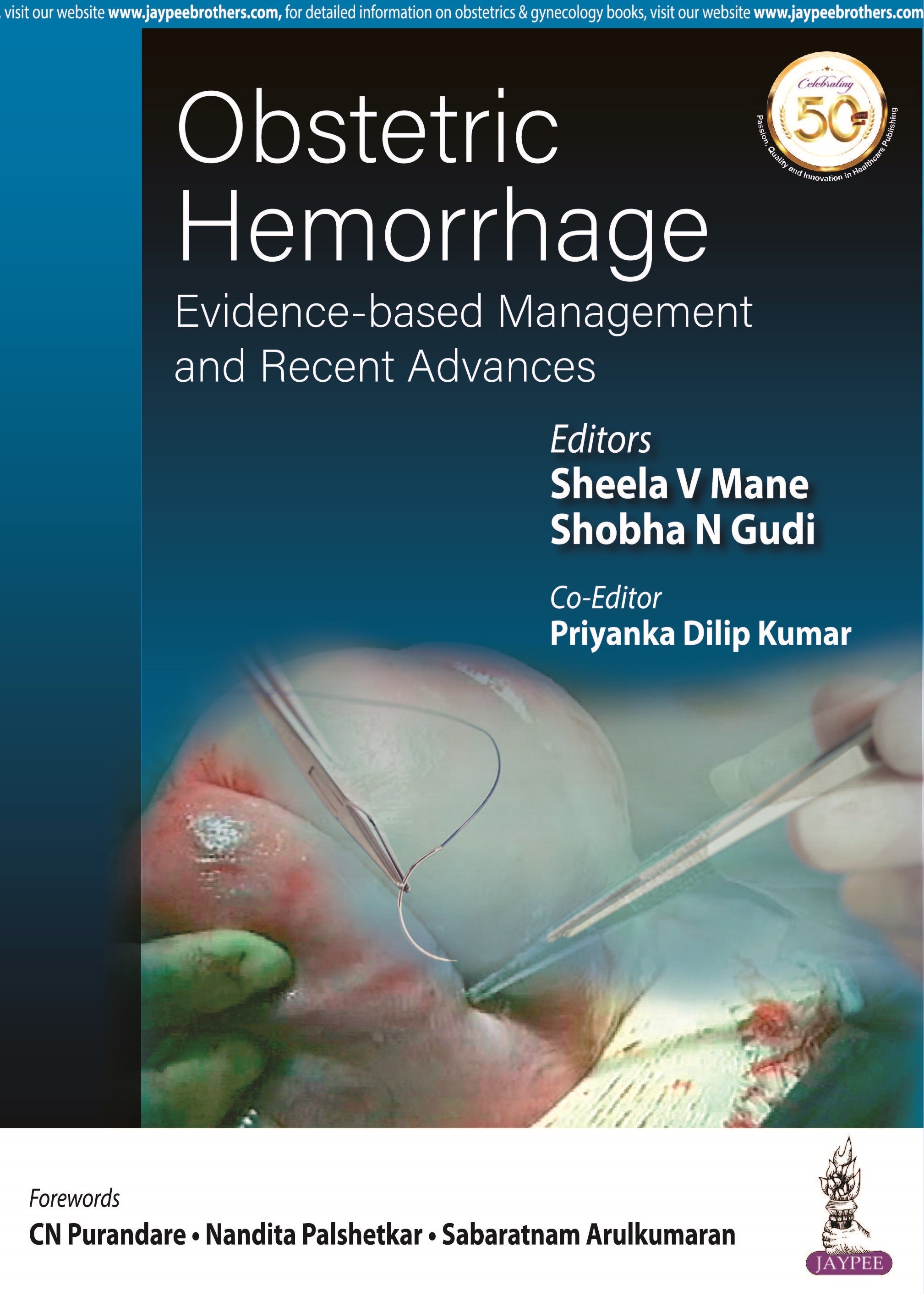 OBSTETRIC HEMORRHAGE: EVIDENCE-BASED MANAGEMENT AND RECENT ADVANCES