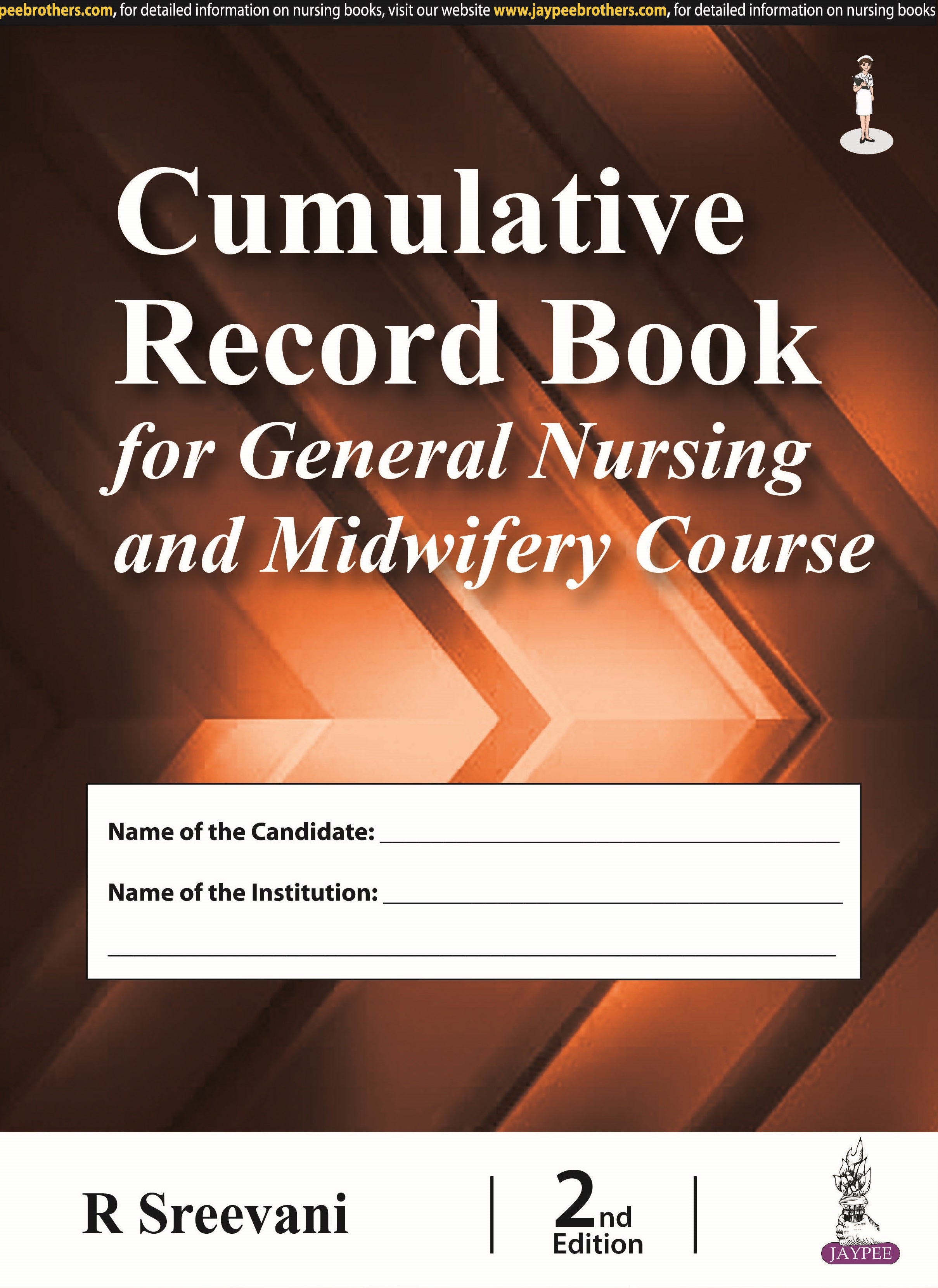 CUMULATIVE RECORD BOOK FOR GENERAL NURSING AND MIDWIFERY COURSE