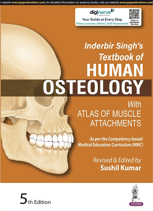 INDERBIR SINGH'S TEXTBOOK OF HUMAN OSTEOLOGY WITH ATLAS OF MUSCLE ATTACHMENTS