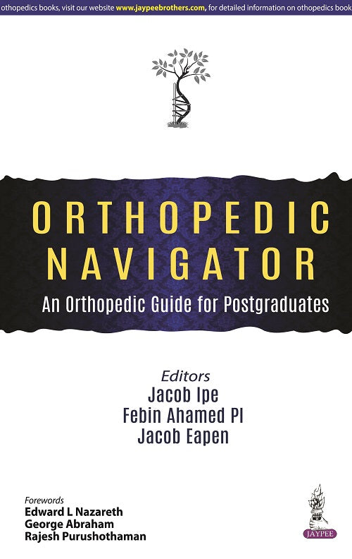 ORTHOPEDIC NAVIGATOR: AN ORTHOPEDIC GUIDE FOR POSTGRADUATES