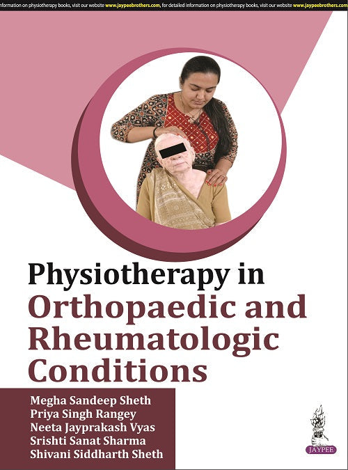 PHYSIOTHERAPY IN ORTHOPAEDIC AND RHEUMATOLOGIC CONDITIONS