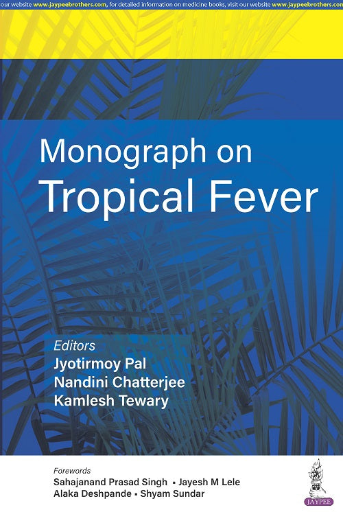 MONOGRAPH ON TROPICAL FEVER