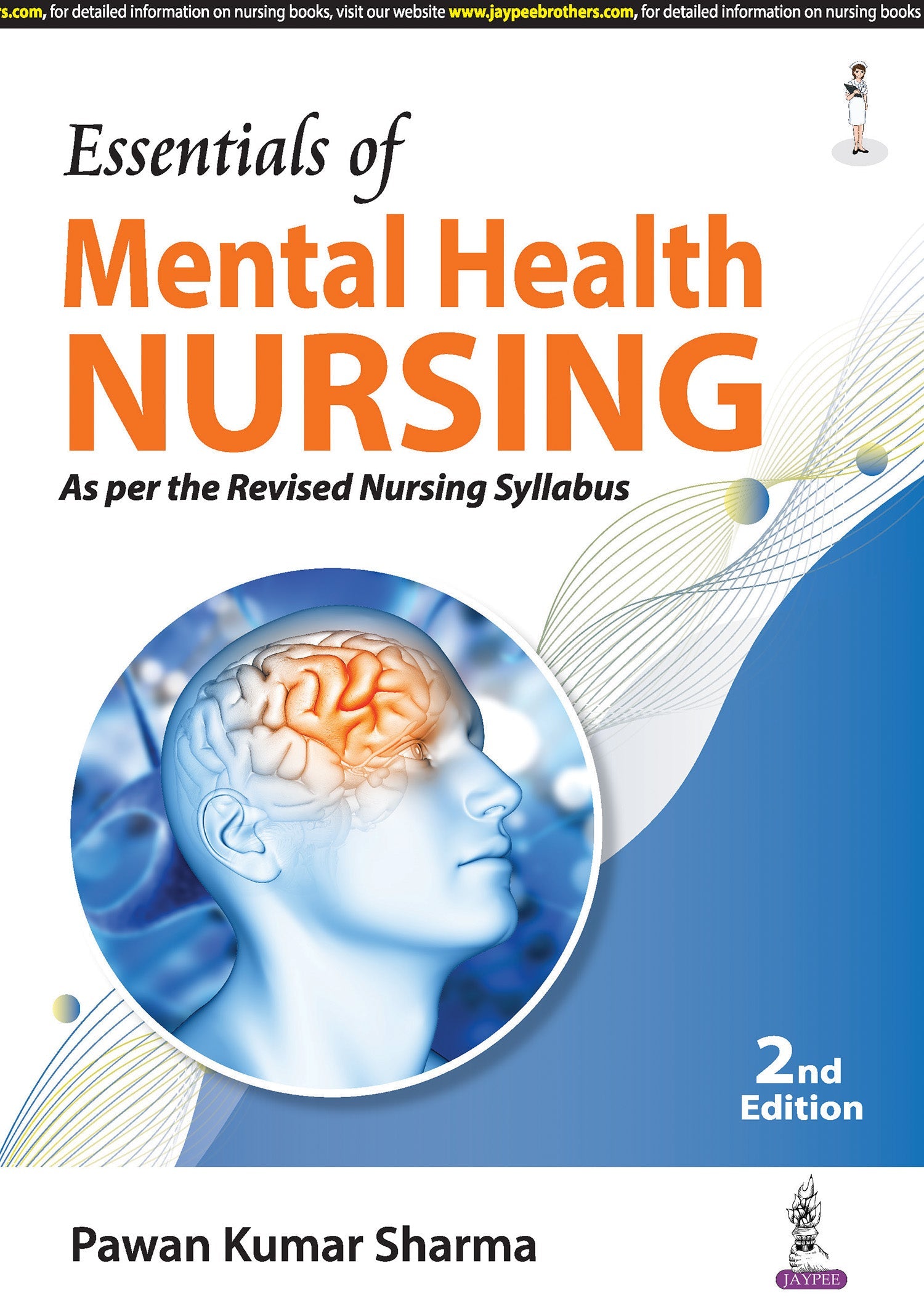 ESSENTIALS OF MENTAL HEALTH NURSING AS PER THE REVISED NURSING SYLLABUS