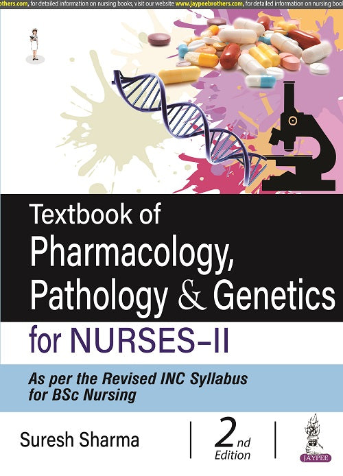 TEXTBOOK OF PHARMACOLOGY, PATHOLOGY & GENETICS FOR NURSES-II