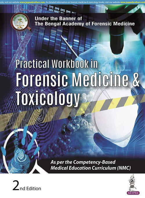 PRACTICAL WORKBOOK IN FORENSIC MEDICINE AND TOXICOLOGY
