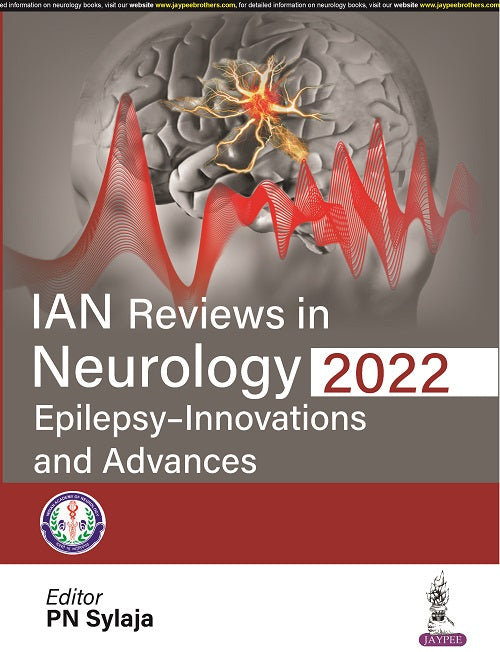 IAN REVIEWS IN NEUROLOGY 2022: EPILEPSY- INNOVATIONS AND ADVANCES