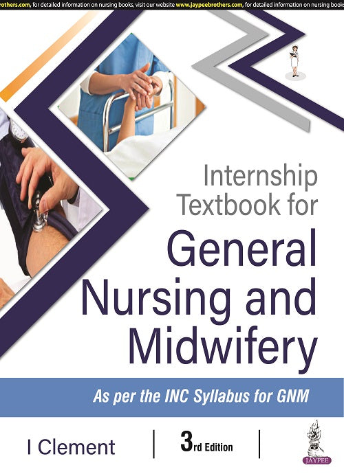 INTERNSHIP TEXTBOOK OF GENERAL NURSING AND MIDWIFERY