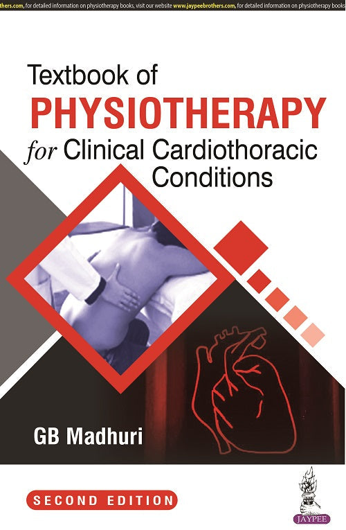 TEXTBOOK OF PHYSIOTHERAPY FOR CLINICAL CARDIOTHORACIC CONDITIONS