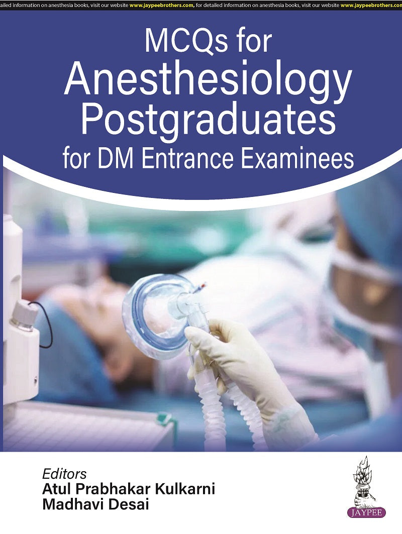 MCQS FOR ANESTHESIOLOGY POSTGRADUATES FOR DM ENTRANCE EXAMINEES