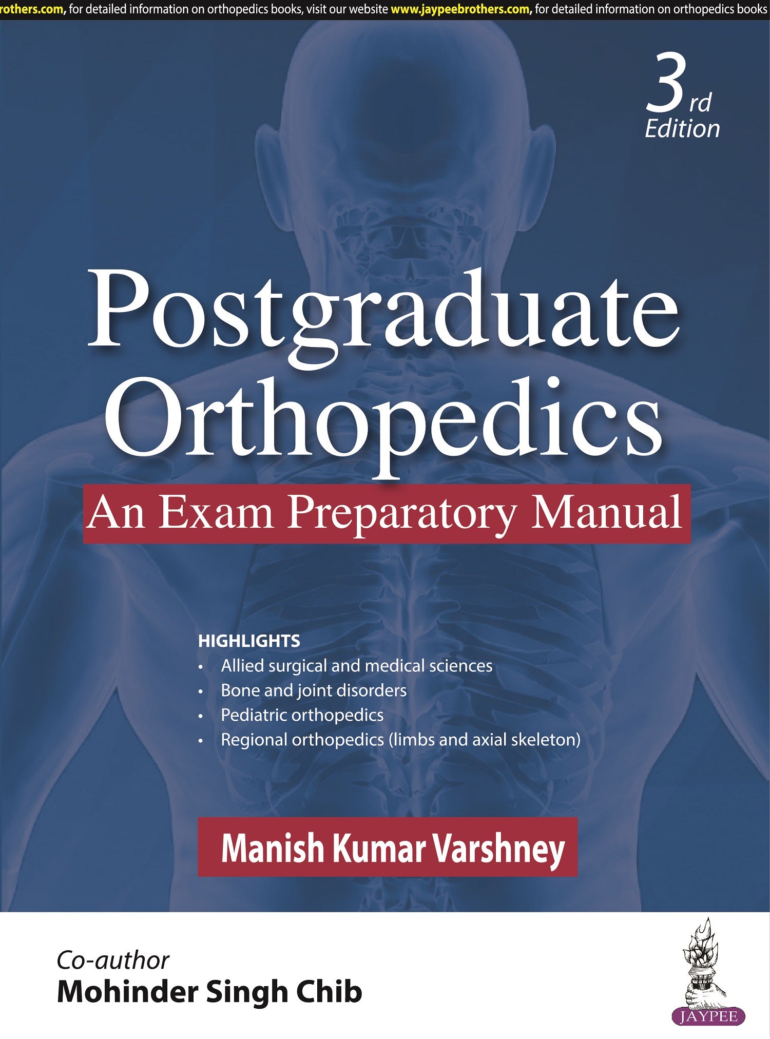 POSTGRADUATE ORTHOPEDICS: AN EXAM PREPARATORY MANUAL