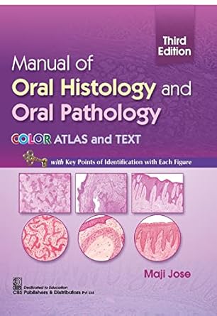 Manual Of Oral Histology And Oral Pathology Color Atlas And Text 3e (PB)