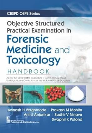 Objective Structured Practical Examination In Forensic Medicine And Toxicology Handbook (PB) Cbspd Ospe Series