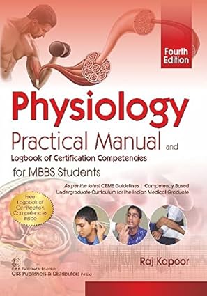 Physiology Practical Manual And  Logbook Of Certification Competencies  For Mbbs Students 4e (PB)