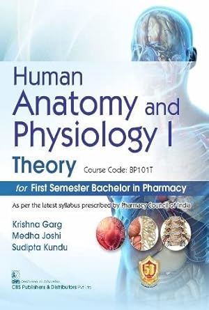 Human Anatomy And Physiology I Theory For First Semester Bachelor In Pharmacy (PB)