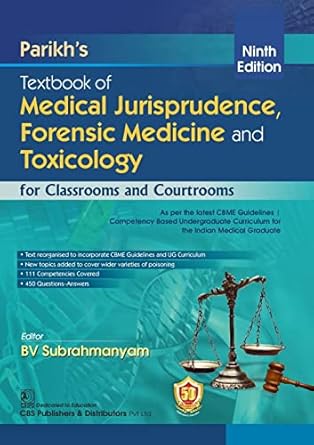 Parikhs Textbook Of Medical Jurisprudence Forensic Medicine And Toxicology For Classrooms And Courtrooms, 9e (PB)