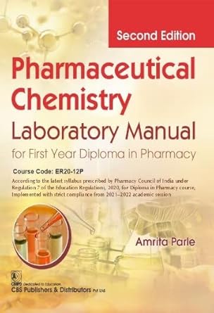 Pharmaceutical Chemistry Laboratory Manual For First Year Diploma In Pharmacy 2e (PB)