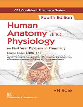 Human Anatomy And Physiology For First Year Diploma In Pharmacy 4e (PB)