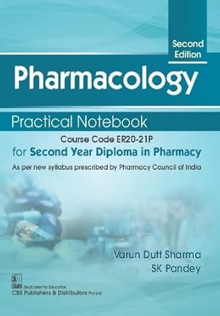 Pharmacology Practical Notebook For Second Year Diploma In Pharmacy 2e (PB)