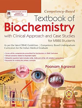 Competency Based Textbook Of Biochemistry With Clinical Approach And Case Studies For Mbbs Students (PB)