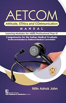 AETCOM Attitude Ethics And Communication Manual Learning Modules For MBBS Professional Year III (PB)