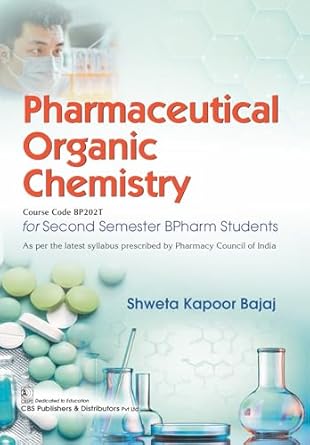 Pharmaceutical Organic Chemistry For Second Semester Bpharma Students (PB)