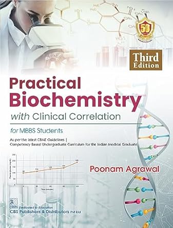 Practical Biochemistry With Clinical Correlation For Mbbs Students 3e (Pb)