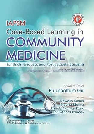 Iapsm Case Based Learning In Community Medicine For Undergraduate And Postgraduate Students (PB)