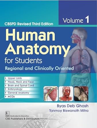 Human Anatomy For Students Regional And Clinically Oriented Cbspd Revised 3e Vol 1 (PB)