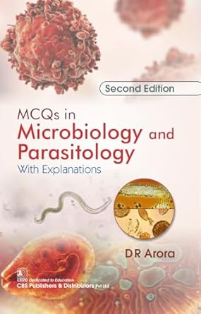 MCQS In Microbiology and Parasitology With Explanations, 2e (PB)