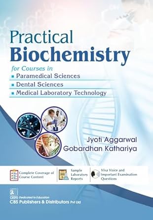 Practical Biochemistry For Courses In Paramedical Dental Medical Laboratory Technology (PB)